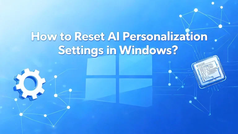 How to Reset AI Personalization Settings in Windows?